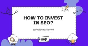 image with text How to invest in SEO
