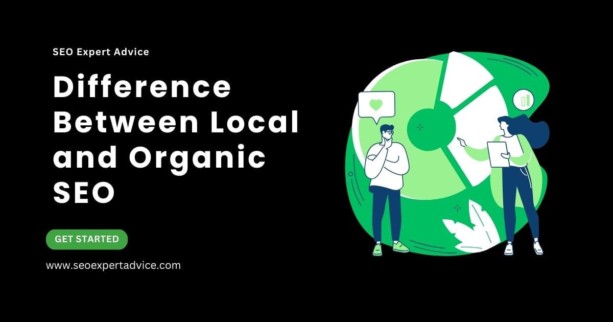 difference-between-local-and-organic-seo | SEO Expert Advice